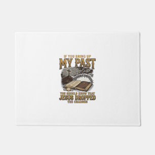 Christian My Past Jesus Dropped The Charges Shirt  Doormat