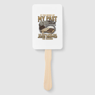 Christian My Past Jesus Dropped The Charges Shirt Hand Fan