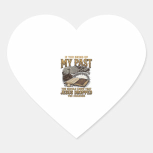 Christian My Past Jesus Dropped The Charges Shirt Heart Sticker