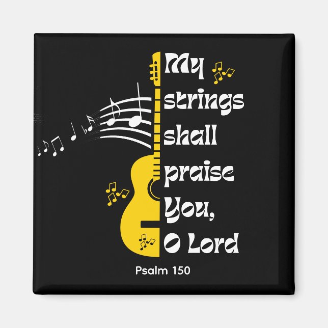 Christian MY STRINGS SHALL PRAISE YOU Magnet (Front)