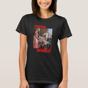 Christian Nationalist Conservative Christian Mom B T-Shirt