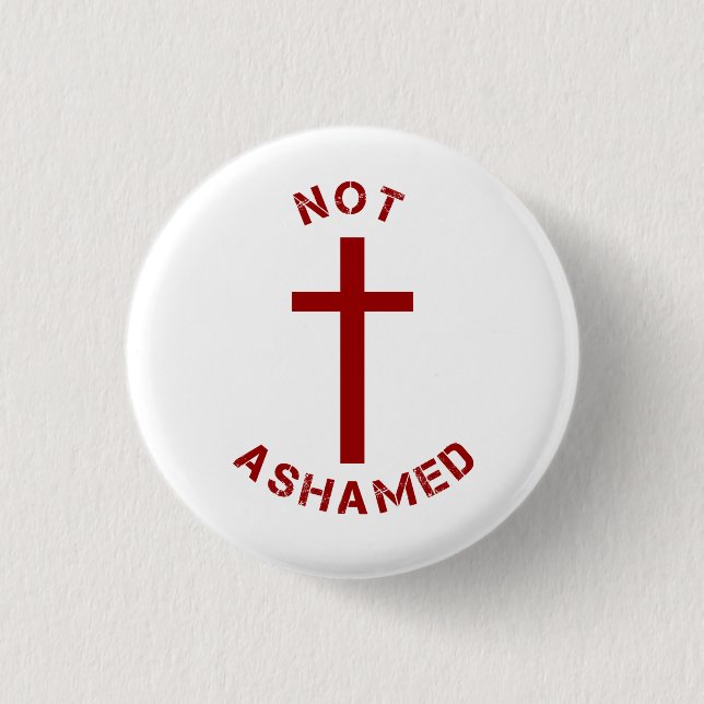 Christian Not Ashamed Red Cross Text Design 1 Inch Round Button (Front)