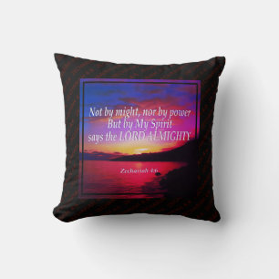 Christian NOT BY MIGHT NOR BY POWER Throw Pillow