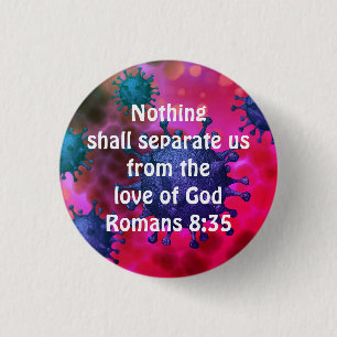 Christian NOTHING SHALL SEPARATE US Romans 8:35 1 Inch Round Button