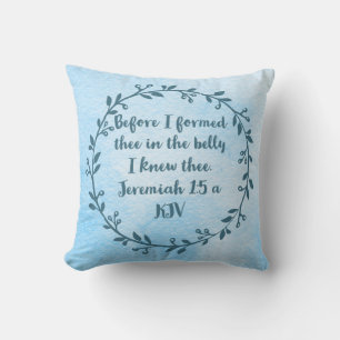 Christian Nursery Decor - Jeremiah 1:5 a Throw Pillow