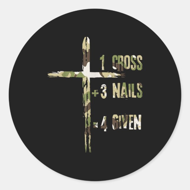 Christian One Cross Plus Three Nails Equals Forgiv Classic Round Sticker (Front)
