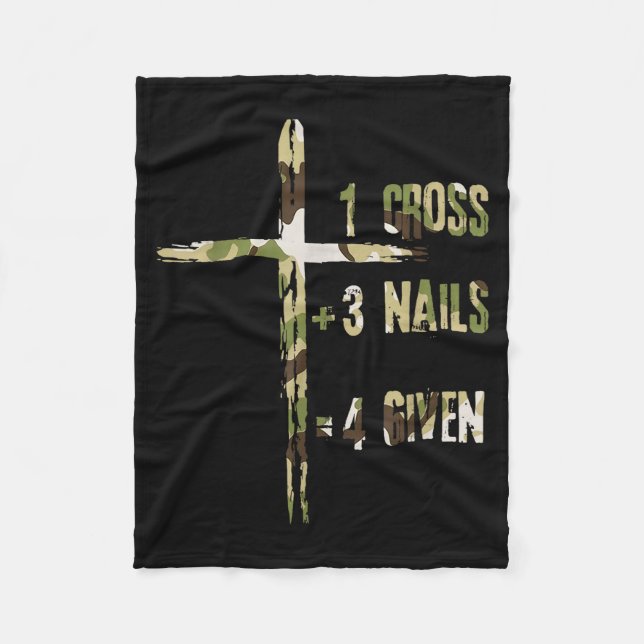 Christian One Cross Plus Three Nails Equals Forgiv Fleece Blanket (Front)