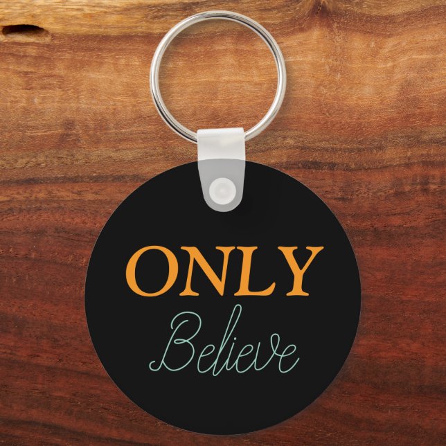Christian ‘Only Believe’ Custom Name  Keychain (Front)