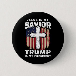 Christian Patriotic Jesus Saviour Trump President 2 Inch Round Button