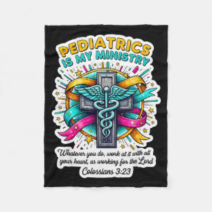 Christian Pediatrician Doctor Pediatrics Is My Min Fleece Blanket