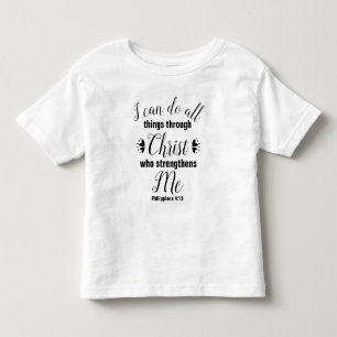 Christian Philippians 4:13 Bible Verse Toddler T-shirt