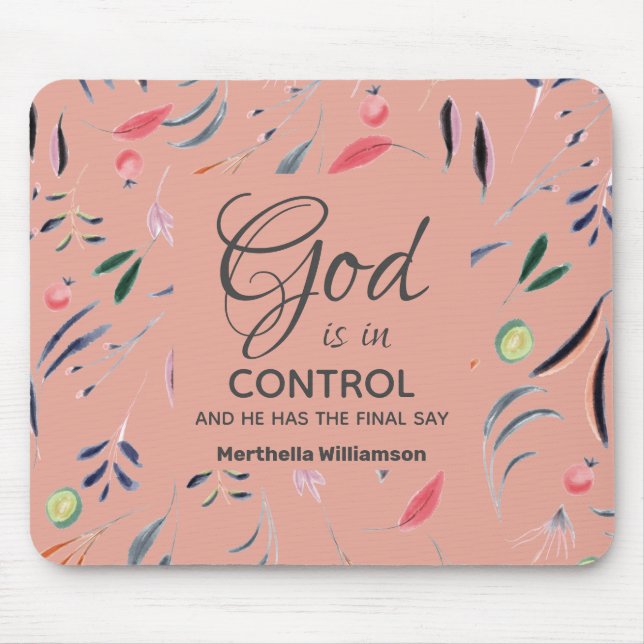 Christian Pink Floral GOD IS IN CONTROL Mouse Pad (Front)