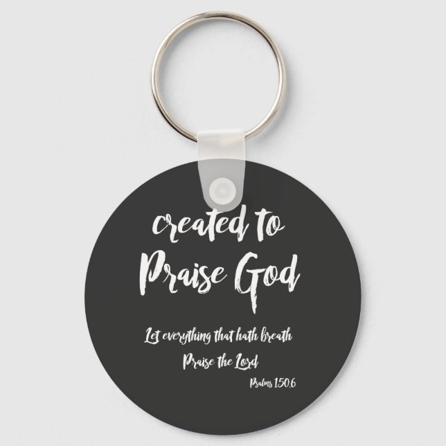 Christian Praise God Quote with Bible Verse Keychain (Front)