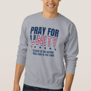 Christian PRAY FOR UNITY USA Day of Prayer Sweatshirt