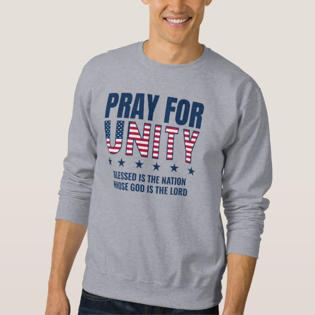 Christian PRAY FOR UNITY USA Day of Prayer Sweatshirt (Front)