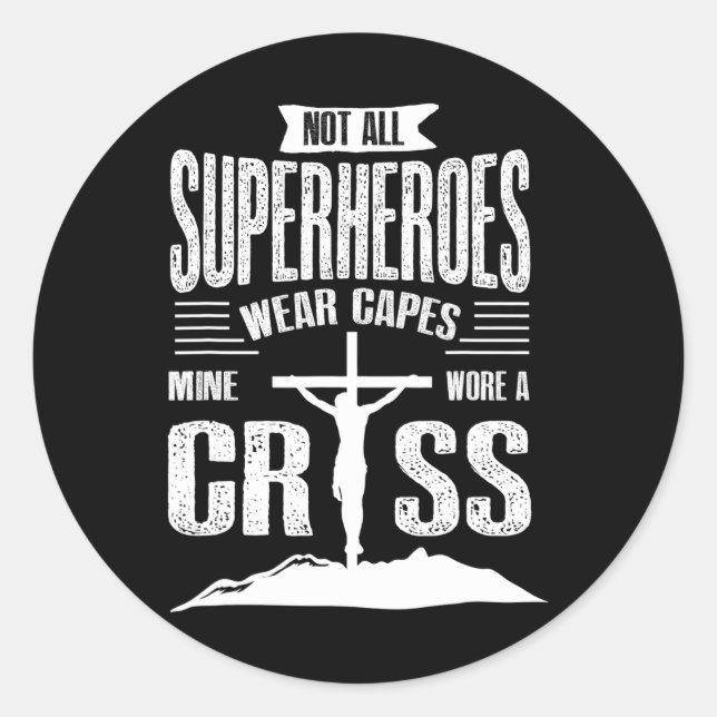 Christian Product Not All Superheros Wear Capes Classic Round Sticker (Front)