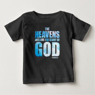 Christian Psalm 19:1 Heavens Declare Glory of God  Baby T-Shirt