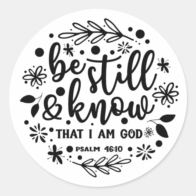 Christian Psalm 46 Be Still Classic Round Sticker (Front)