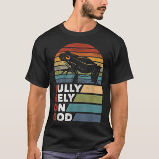 Christian Pun Fuly Rely On God T-Shirt