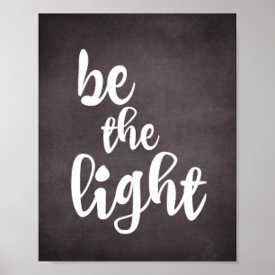 Christian Quote Inspiration: Be the Light Poster