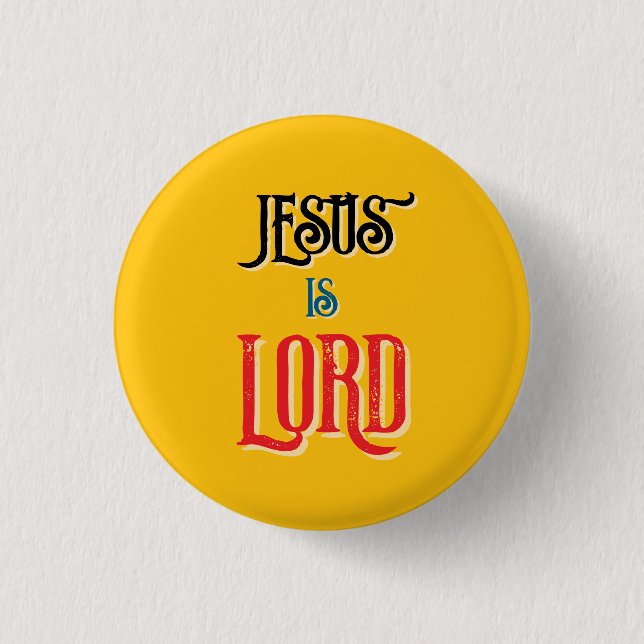 Christian Quote Jesus is LORD Yellow 1 Inch Round Button (Front)