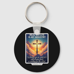 Christian Realtor Real Estate Is My Ministry Agent Keychain