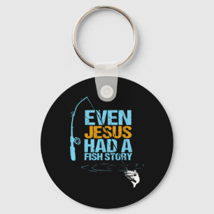 Christian Religious Fishing Dad Even Jesus Had A F Keychain