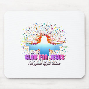 Christian Religious Glow For Jesus Let Your Light Mouse Pad