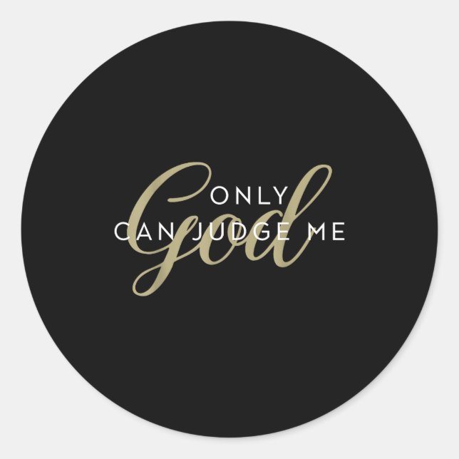 Christian Religious Men And Women Only God Can Jud Classic Round Sticker (Front)