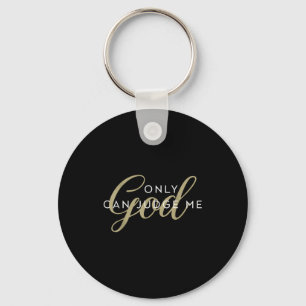 Christian Religious Men And Women Only God Can Jud Keychain
