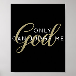 Christian Religious Men And Women Only God Can Jud Poster