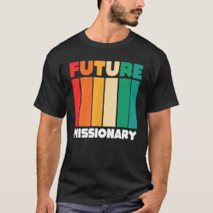 Christian Religious Missionaries Retro Future Mis T-Shirt