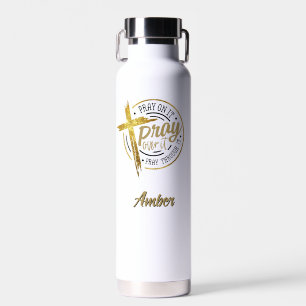 Christian Religious Pray Over It Water Bottle