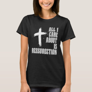 Christian Ressurection Catholic Religion Jesus Chr T-Shirt