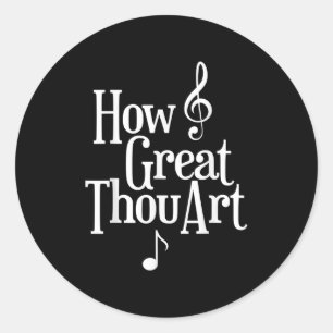 Christian S How Great Thou Art Classic Round Sticker