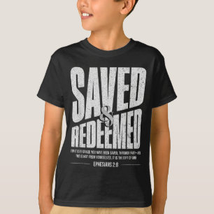 Christian Saved And Redeemed Ephesians 2_8 Distres T-Shirt