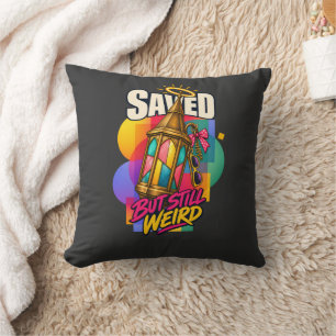 Christian Saved But Still Weird Faith Humour Fans Throw Pillow