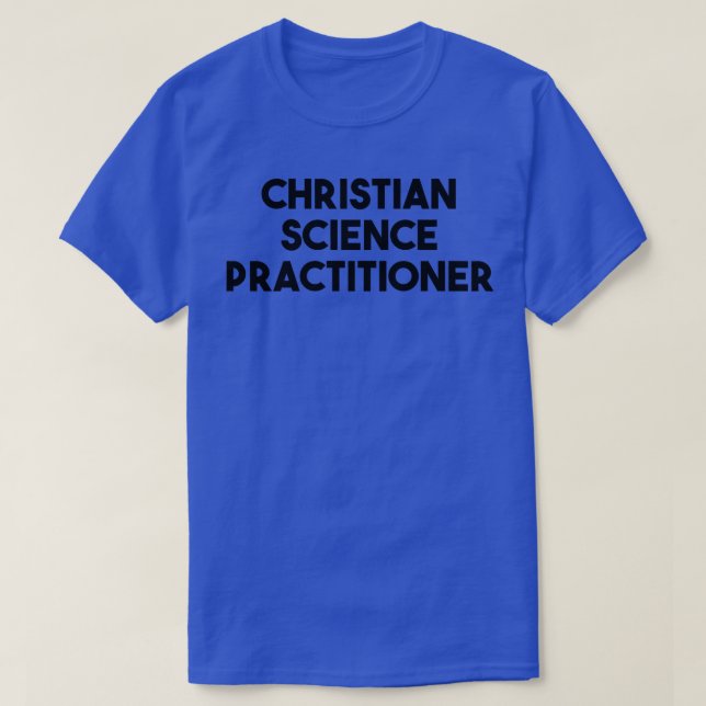 Christian Science Practitioner Premium  T-Shirt (Design Front)