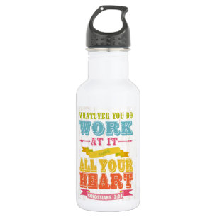 Christian Scriptural Bible Verse - Colossians 3:23 532 Ml Water Bottle