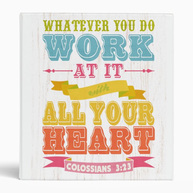Christian Scriptural Bible Verse - Colossians 3:23 Binder (Front)