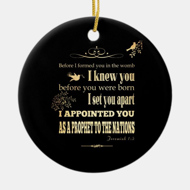 Christian Scriptural Bible Verse - Jeremiah 1:5 Ceramic Ornament (Front)