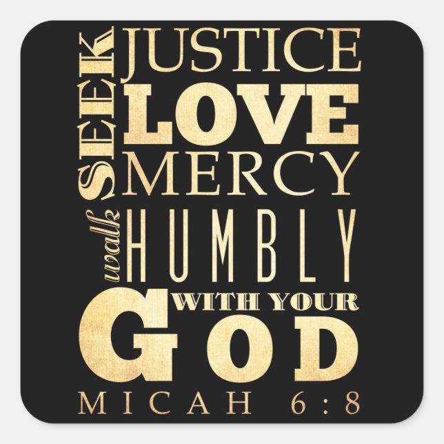 Christian Scriptural Bible Verse - Micah 6:8 Square Sticker (Front)
