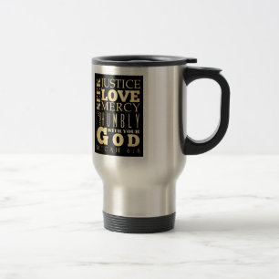 Christian Scriptural Bible Verse - Micah 6:8 Travel Mug