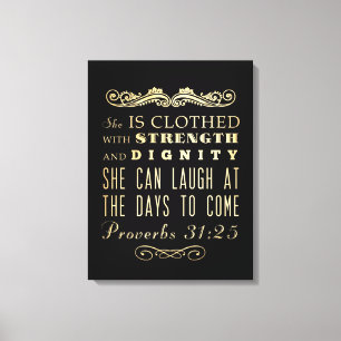 Christian Scriptural Bible Verse - Proverbs 31:25 Canvas Print
