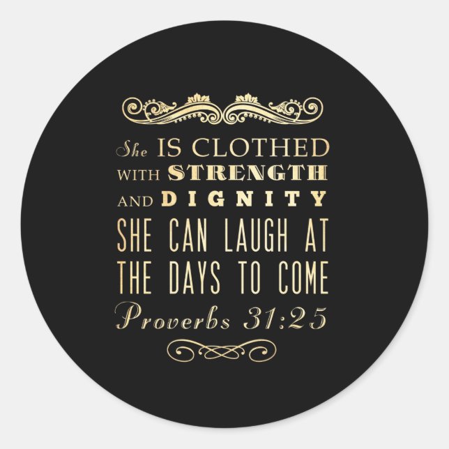 Christian Scriptural Bible Verse - Proverbs 31:25 Classic Round Sticker (Front)