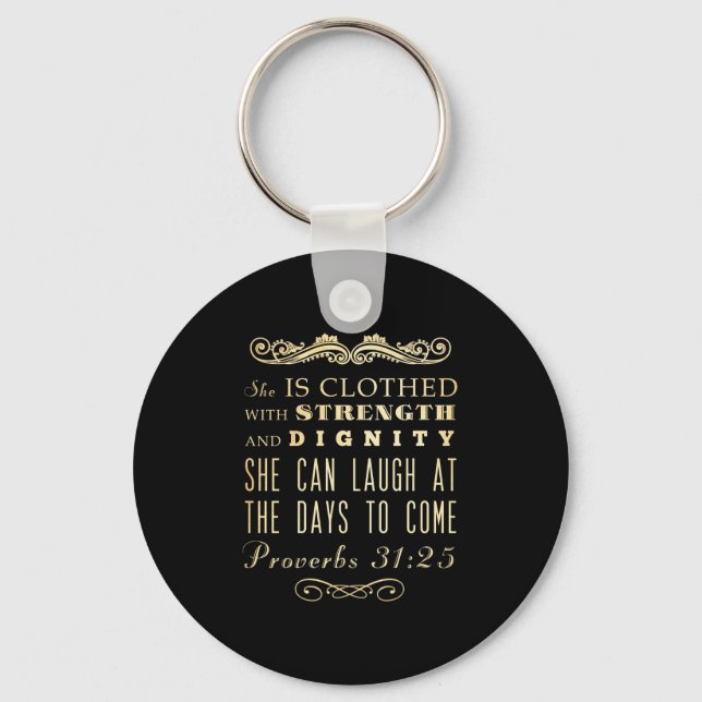 Christian Scriptural Bible Verse - Proverbs 31:25 Keychain (Front)