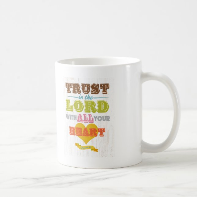 Christian Scriptural Bible Verse - Proverbs 3:5 Coffee Mug (Right)