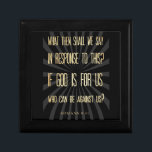 Christian Scriptural Bible Verse - Romans 8:31 Gift Box<br><div class="desc">Inspirational Art - " If God is for us,  who can be against us?"</div>