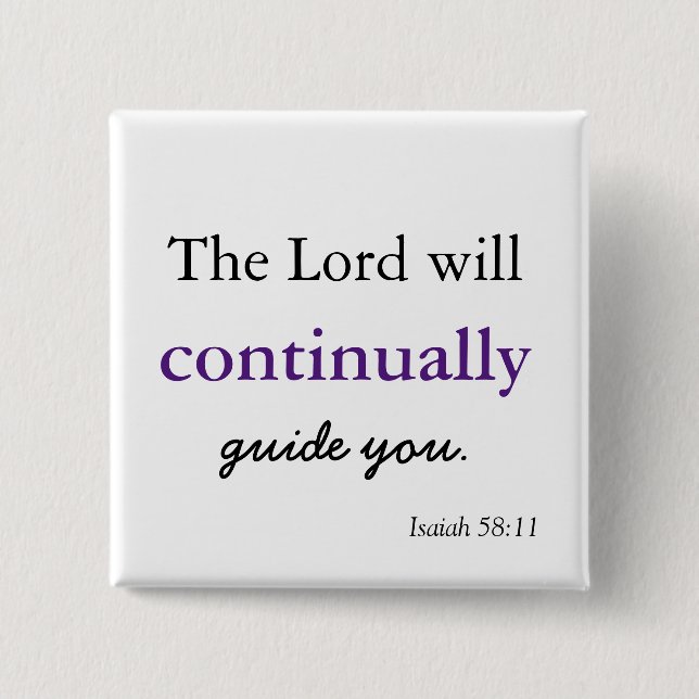 Christian Scripture The Lord will Guide You 2 Inch Square Button (Front)