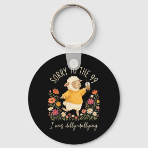 Christian Sheep Funny Sorry To The 99 Was Dilly Keychain